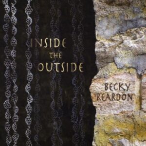 Becky Reardon Album - Inside the Outside